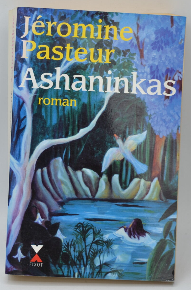 Ashaninkas - Jéromine Pasteur - 1994 - book
