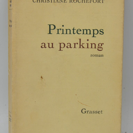 Printemps Au Parking - Christiane Rochefort - 1969 - livre