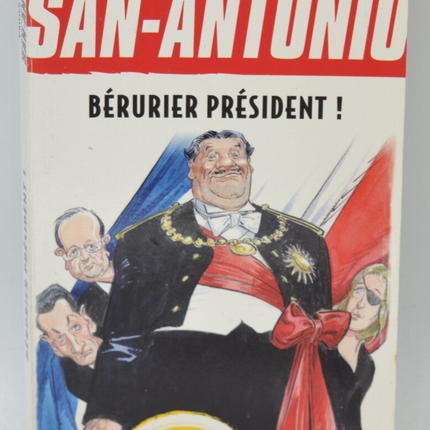 Bérurier Président ! - San-Antonio - Patrice Dard - 2012 - livre