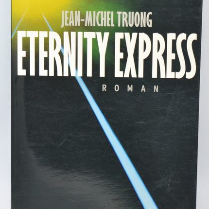 Eternity Express - Jean-Michel Truong - 2003 - book