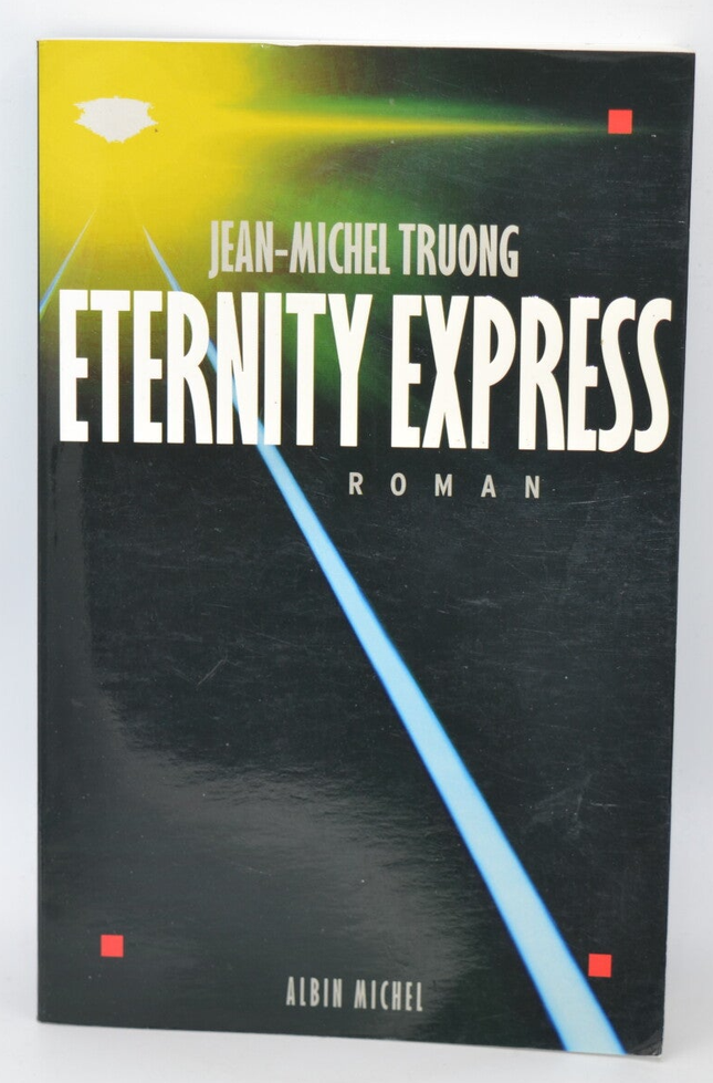 Eternity Express - Jean-Michel Truong - 2003 - Buch