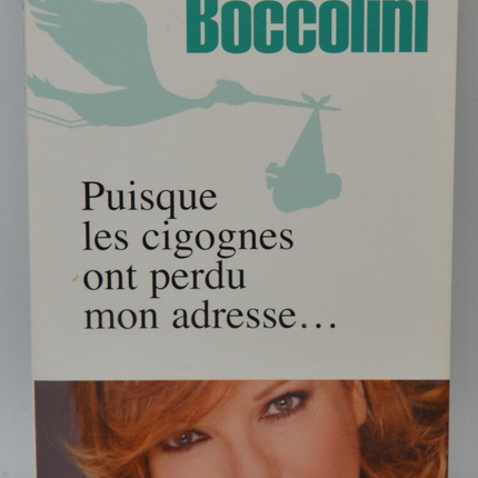 Since the storks lost my address - Laurence Boccolini - 2008 - book