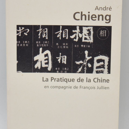 Die Praxis Chinas In der Gesellschaft von François Jullien - 2007 - André Chieng - Buch