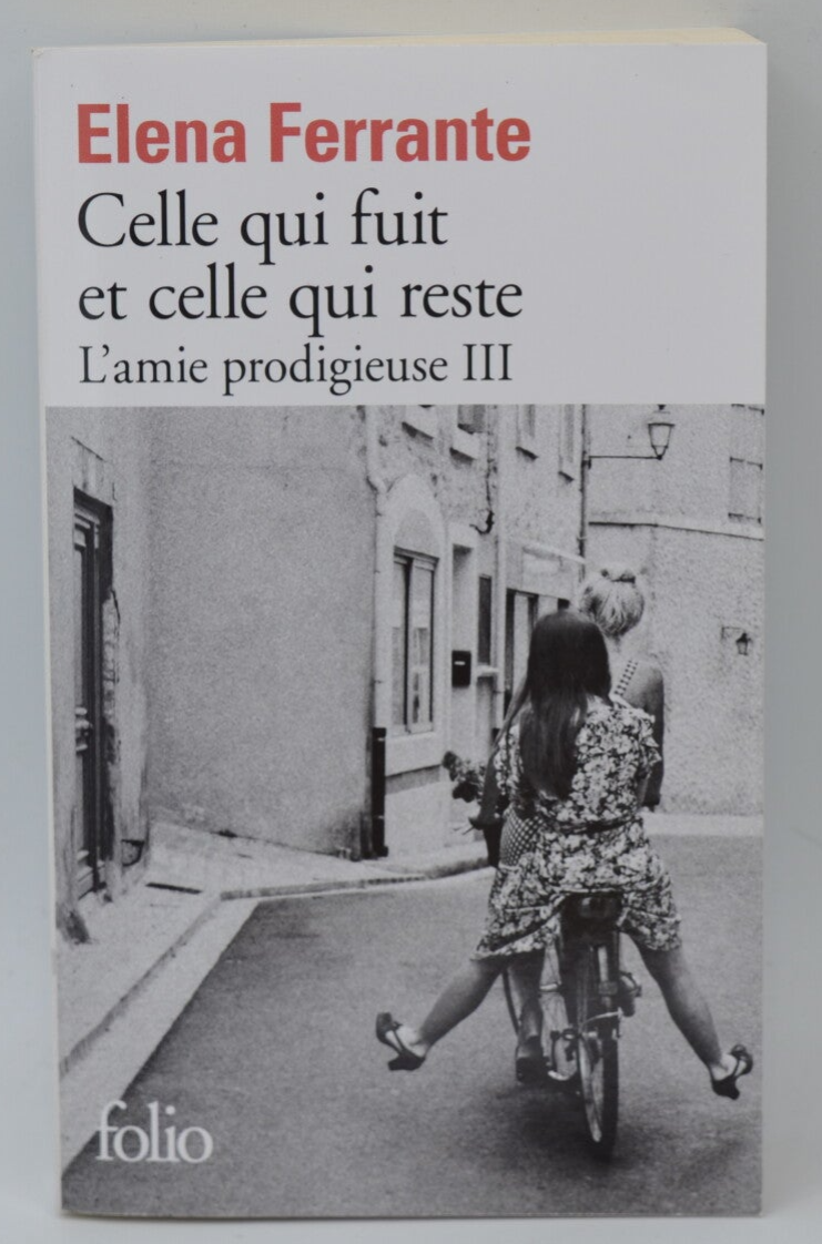 Celle Qui Fuit Et Celle Qui Reste L'amie prodigieuse III - Elena Ferrante - 2022 - livre