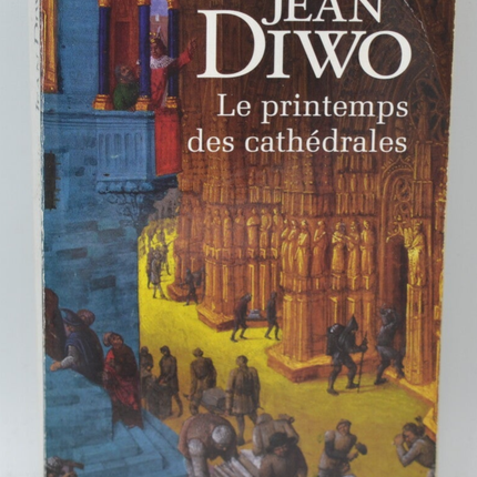 Der Frühling der Kathedralen - Jean Diwo - 2012 - Buch