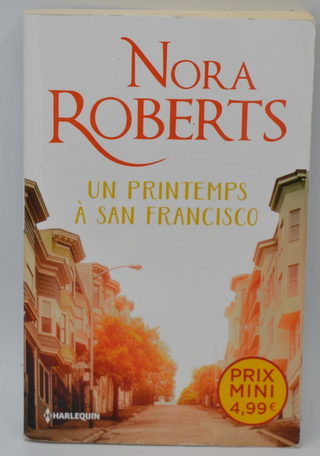 Un printemps à San Francisco - Nora Roberts - 2015 - livre