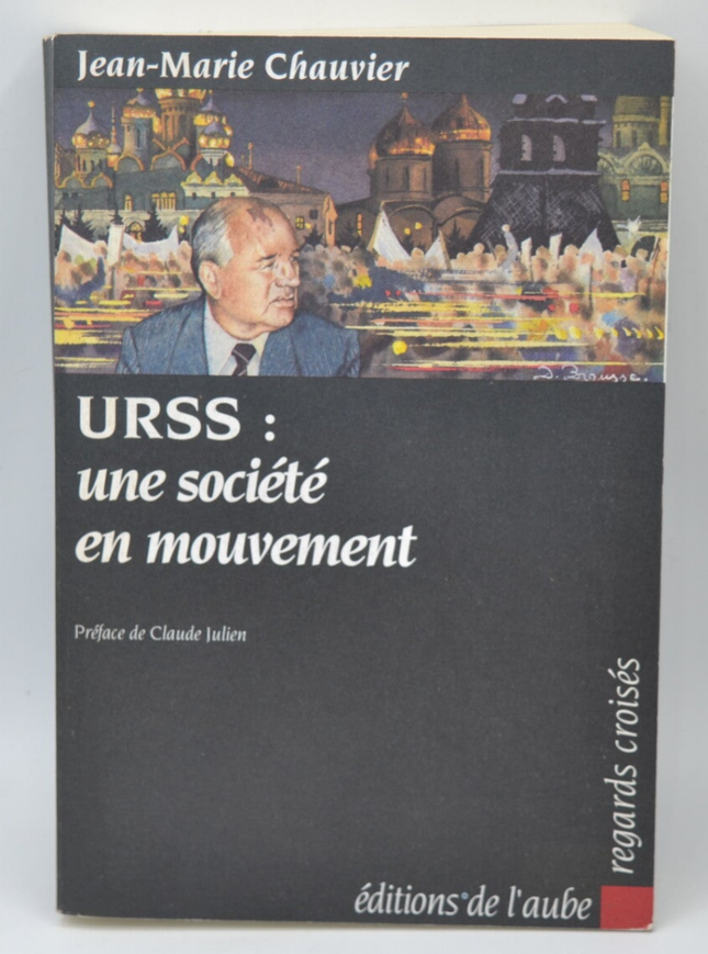 UdSSR, eine Gesellschaft in Bewegung - Jean Marie Chauvier - 1990 - Buch