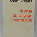 Die Krise der wissenschaftlichen Sprache - Régnier André - 1974 - Buch