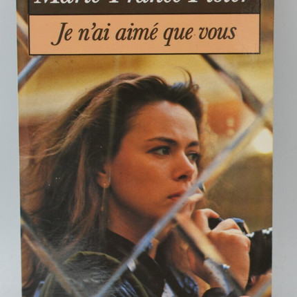 Je n'ai aimé que vous - Marie-France Pisier - 1987 - livre