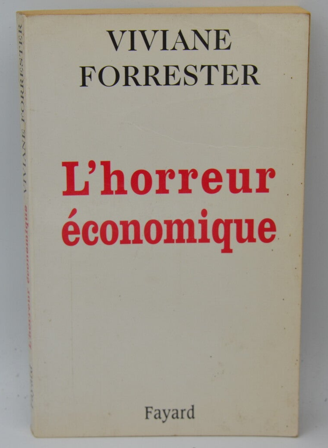 L Horreur Economique - Viviane Forrester - 1997 - livre