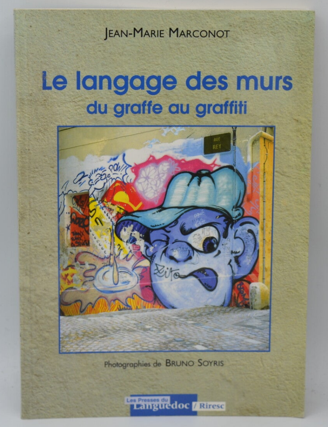 Die Sprache der Wände von Graffiti zu Graffiti - Jean Marie Marconot - 1995 - Buch
