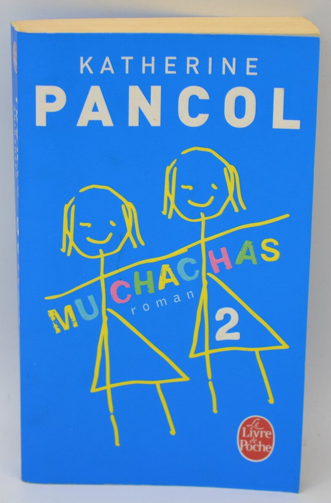 Muchachas Tome 2 - Katherine Pancol - 2015 - livre
