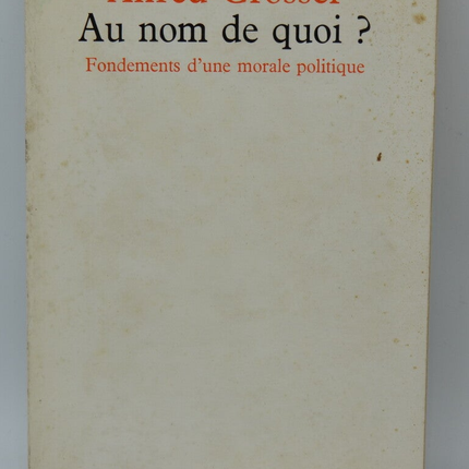 In the name of what? - Alfred Grosser - 1969 - book