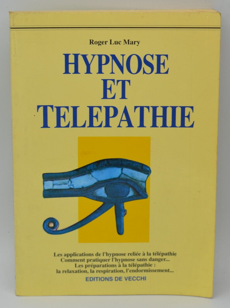 Hypnose et télépathie - Roger-Luc Mary - 1997 - livre
