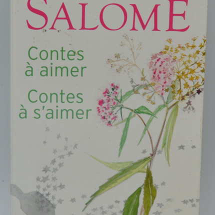 Geschichten zum Lieben, Geschichten, um sich selbst zu lieben - Jacques Salomé - 2011 - Buch