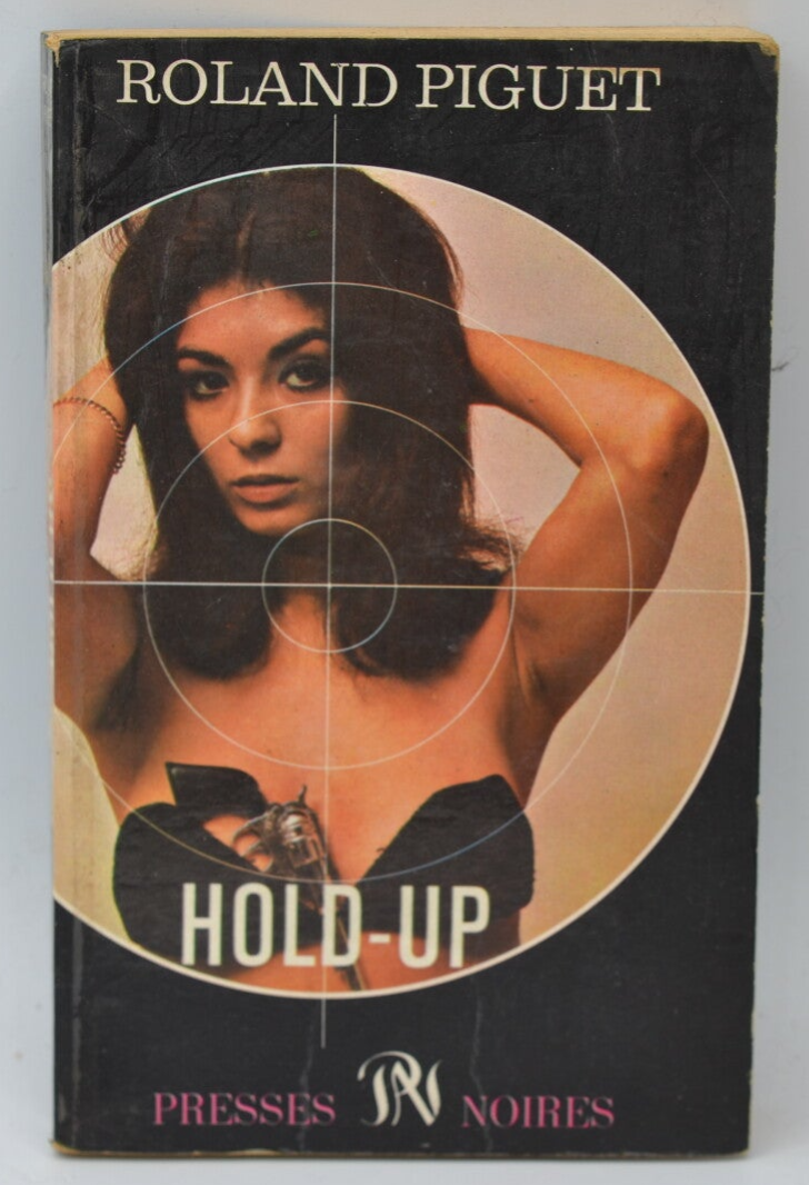 Hold Up - Roland Piguet - 1969 - livre