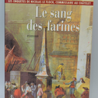 Le sang des farines Une enquête de Nicolas Le Floch - Jean-François Parot - 2005 - livre