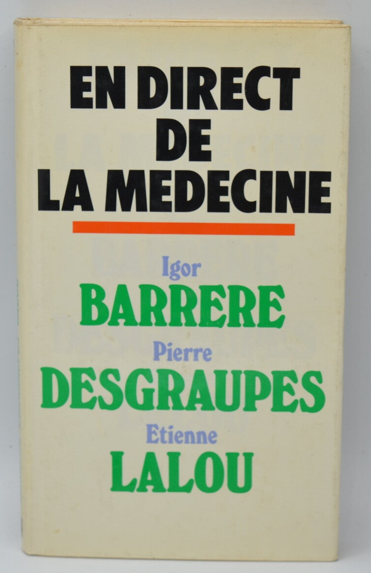 En Direct De La Médecine - Barrere Igor - 1976 - livre