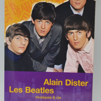 Les Beatles - Alain Dister - 2003 - livre