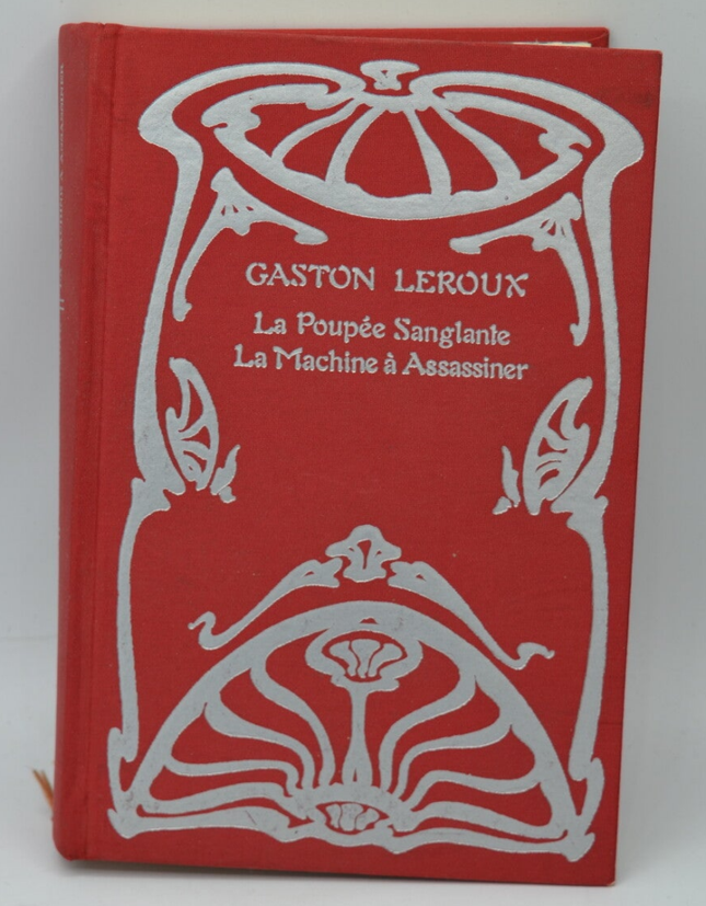 La poupée sanglante la machine à assassiner - édition Opta - Gaston Leroux - 1969 - livre