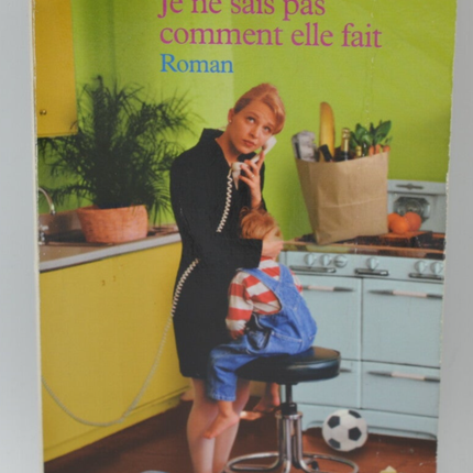 I Don't Know How She Does It - Allison Pearson - 2005 - book