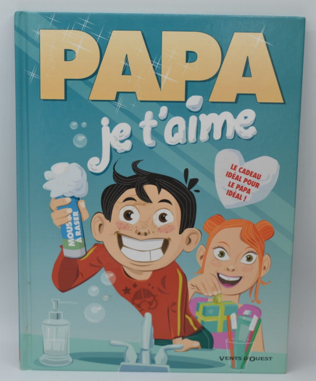 Papa Je T'aime - Falzar - 2010 - livre - BD
