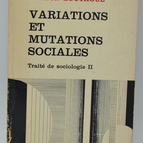 Variations and Social Mutations Treatise on Sociology Volume 2 - Gaston Bouthoul - 1968 - book