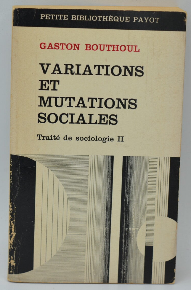 Variationen und soziale Mutationen Abhandlung über Soziologie Band 2 - Gaston Bouthoul - 1968 - Buch