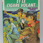 The Six Companions and the Flying Cigar - Bonzon Paul-Jacques - 1989 - Bibliothèque verte - book