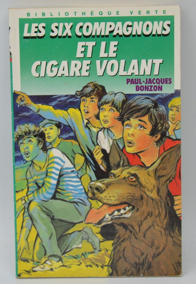 The Six Companions and the Flying Cigar - Bonzon Paul-Jacques - 1989 - Bibliothèque verte - book
