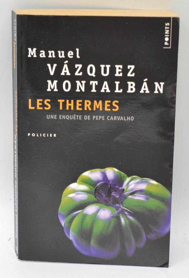 Les Thermes - Manuel Vázquez Montalbán - 2008 - livre