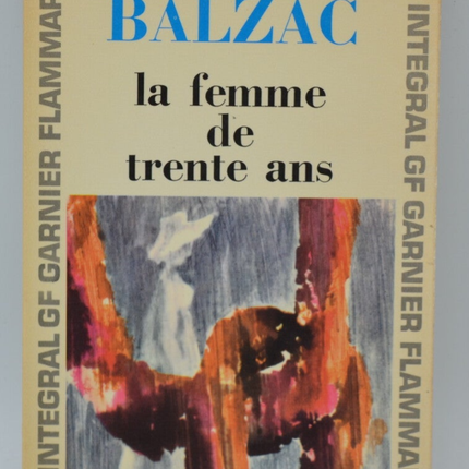La femme de trente ans - Honoré De Balzac - 1965 - livre