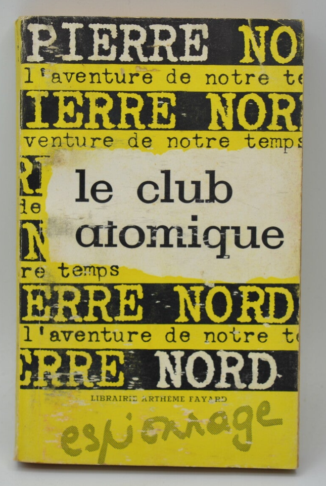 The Atomic Club - Pierre Nord - 1960 - book