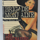 Les Séminaires d'amour - Brigade mondaine - Gérard De Villiers - 1975 - livre