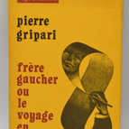 Frère gaucher ou le voyage en chine - Pierre Gripari - 1975 - livre