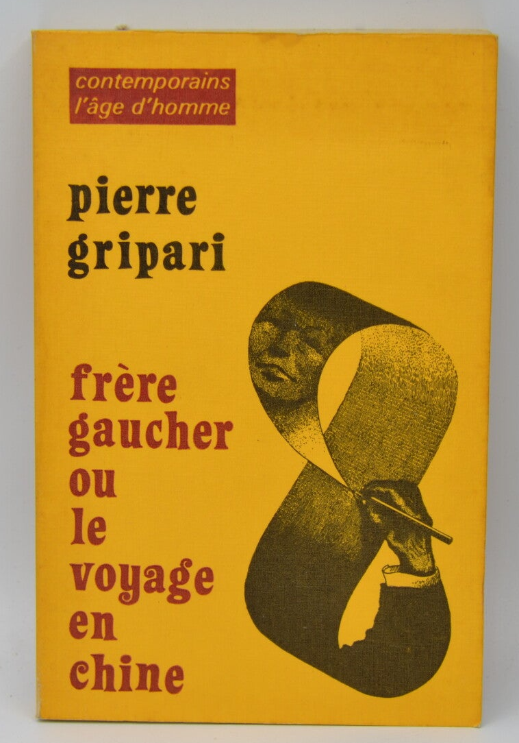 Frère gaucher ou le voyage en chine - Pierre Gripari - 1975 - livre