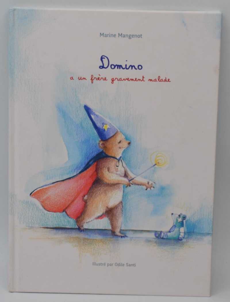 Domino A Un Frère Gravement Malade - Marine Mangenot - 2016 - livre