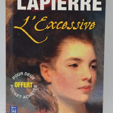 L'excessive - Alexandra Lapierre - 2014 - livre
