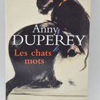 Les Chats mots - Anny Duperey - 2004 - livre