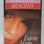 Ich liebe das Leben - Christine Arnothy - 1987 - Buch