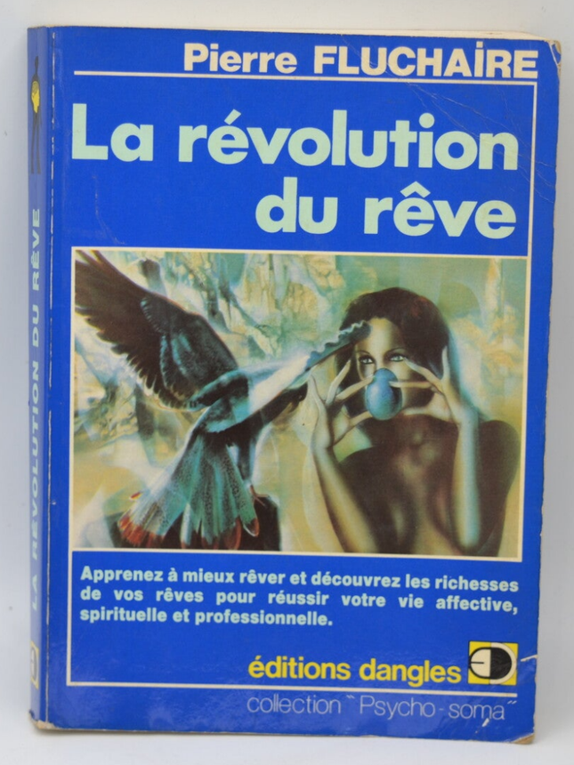 La Révolution Du Rêve - Pierre Fluchaire - 1985 - livre