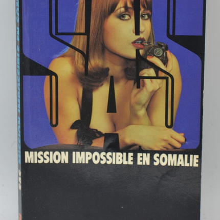 Mission Impossible in Somalia - 1977 - volume 47 Gérard de Villiers - book