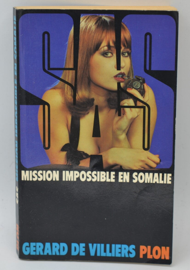 Mission Impossible in Somalia - 1977 - volume 47 Gérard de Villiers - book