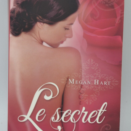 Le secret - Megan Hart - 2010 - livre