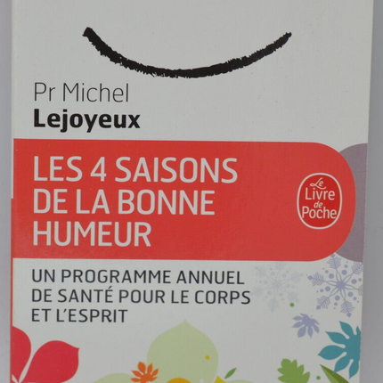 Les 4 Saisons De La Bonne Humeur - Michel Lejoyeux - 2018 - livre