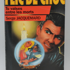 You Waltz Among the Dead - Volume 32 - 1986 - Shock Cop - Fleuve Noir - Serge Jacquemard - Book