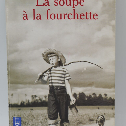 Suppe mit einer Gabel - Jean Anglade - 2009 - Buch