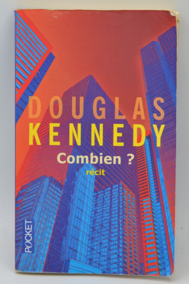Combien ? - Douglas Kennedy - 2013 - livre