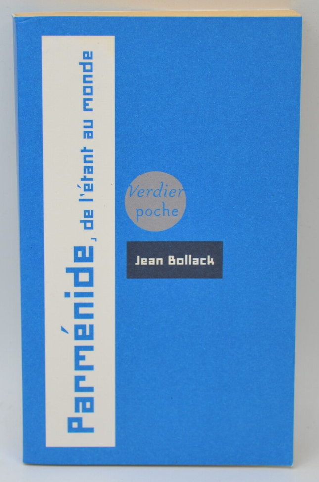 Parménide De L'etant Au Monde - Bollack Jean - 2006 - livre