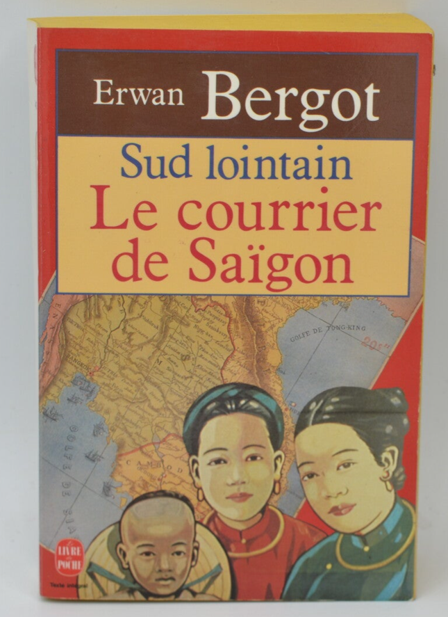 Far South - The Courier of Saigon - Erwan Bergot - 1993 - book